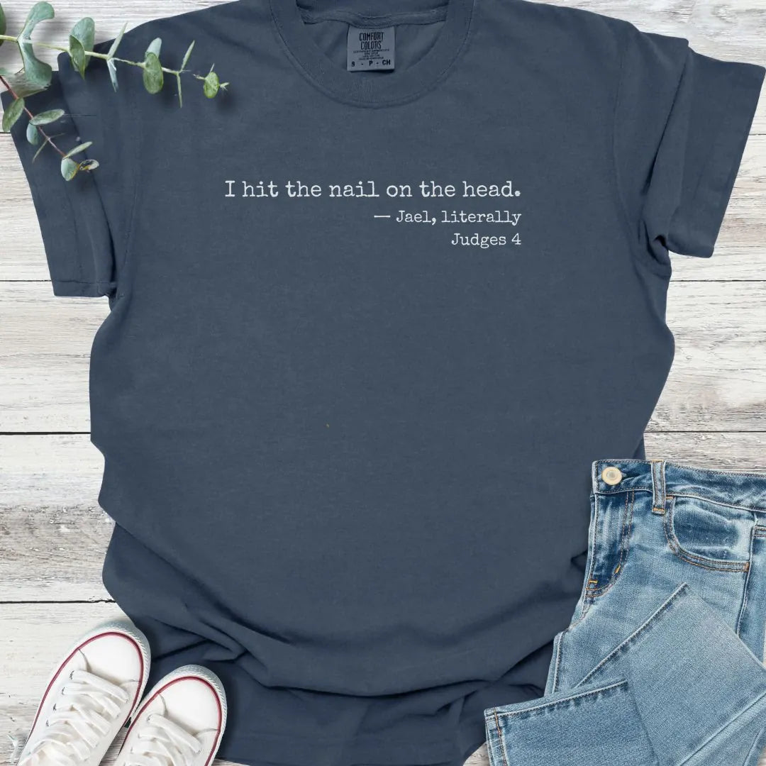 Jael Literally T-Shirt - Christian graphic tee