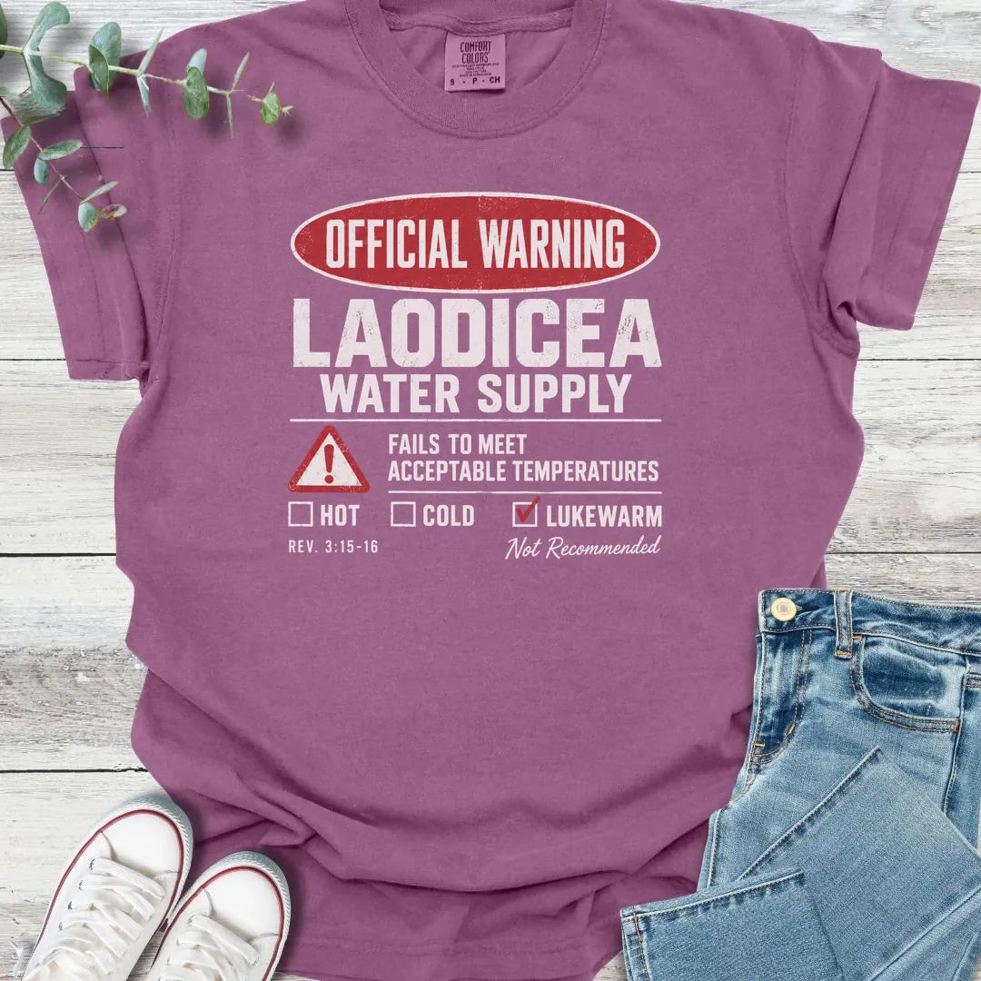 Laodicea Warning T-Shirt - Christian graphic tee