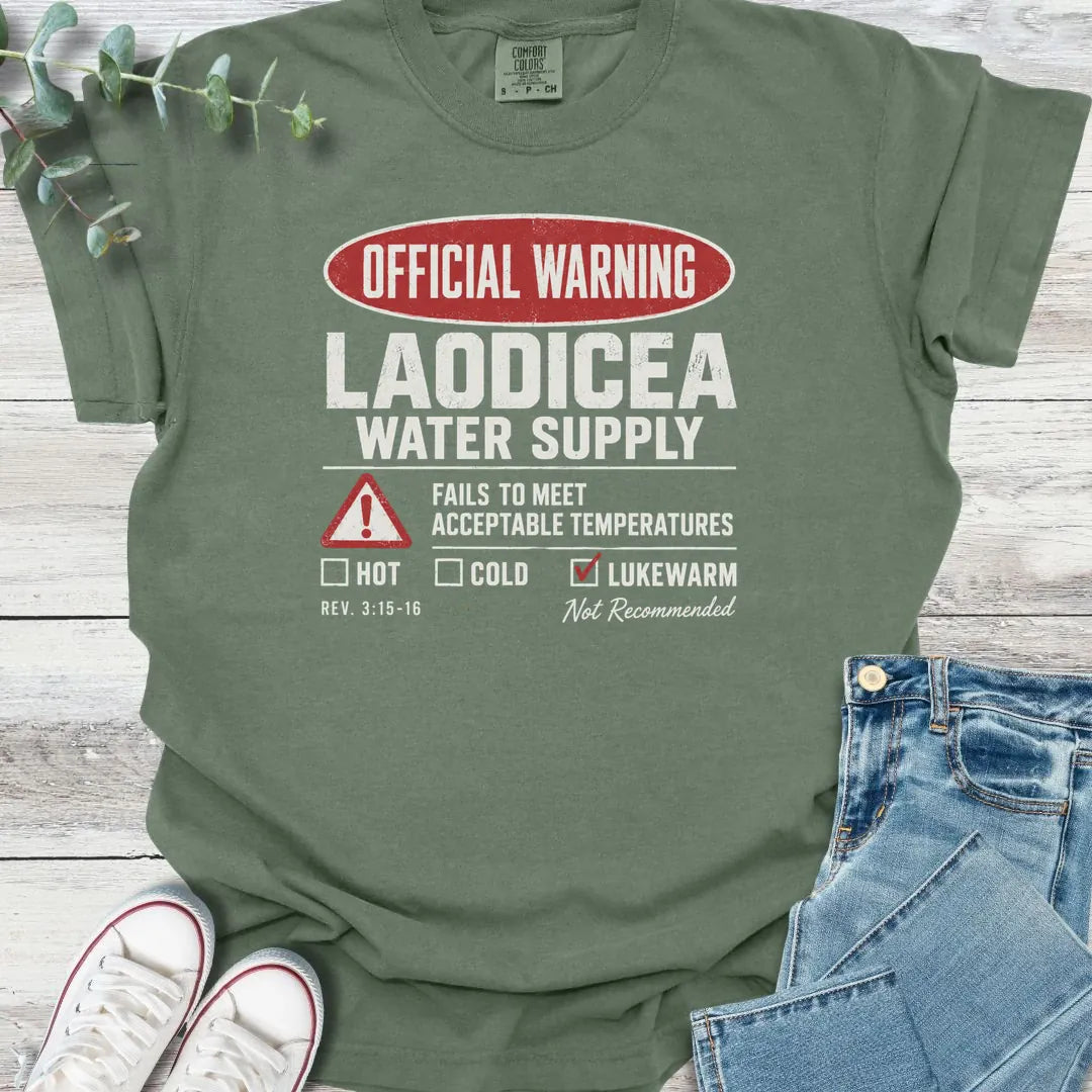 Laodicea Warning T-Shirt - Christian graphic tee