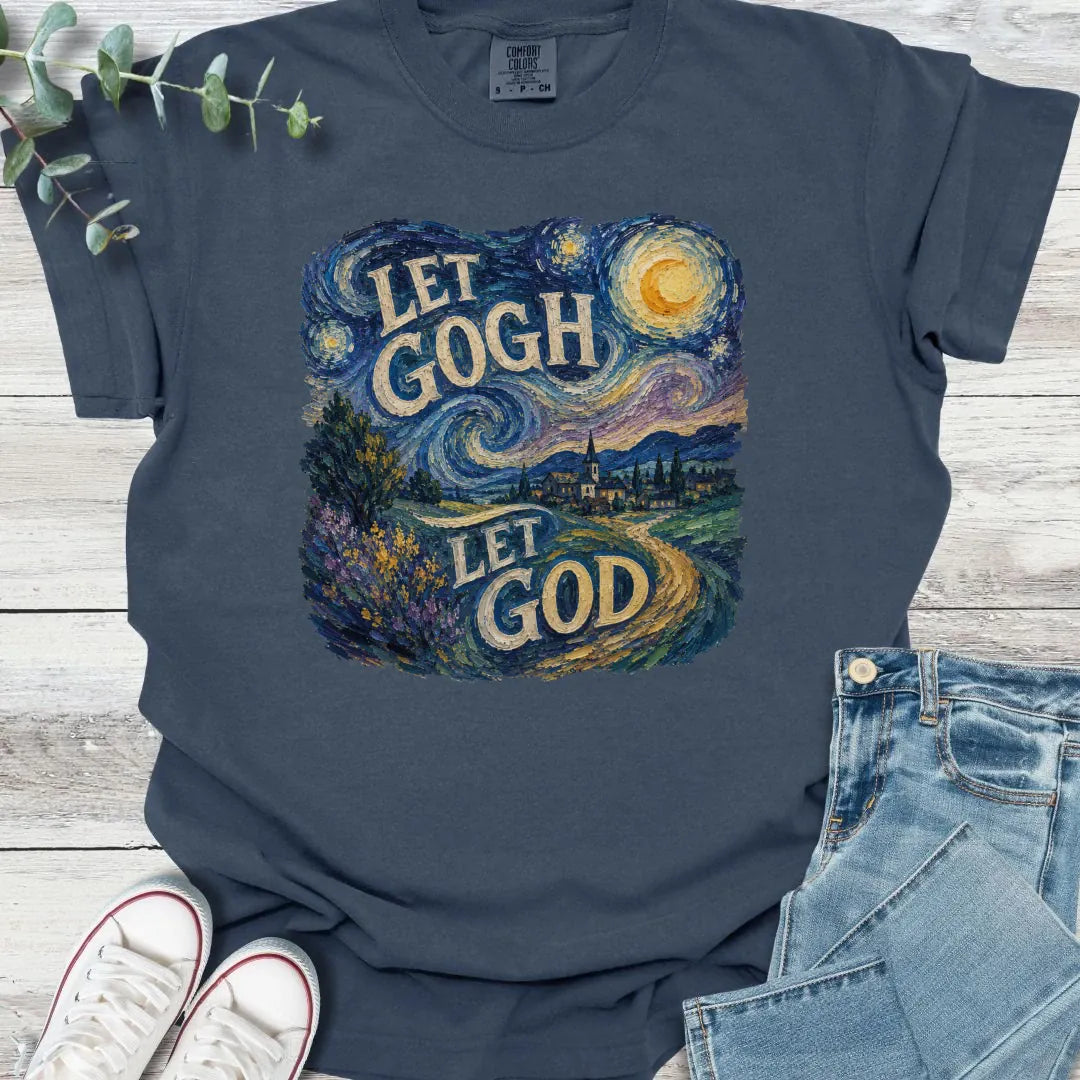 Let Gogh T-Shirt - Christian graphic tee