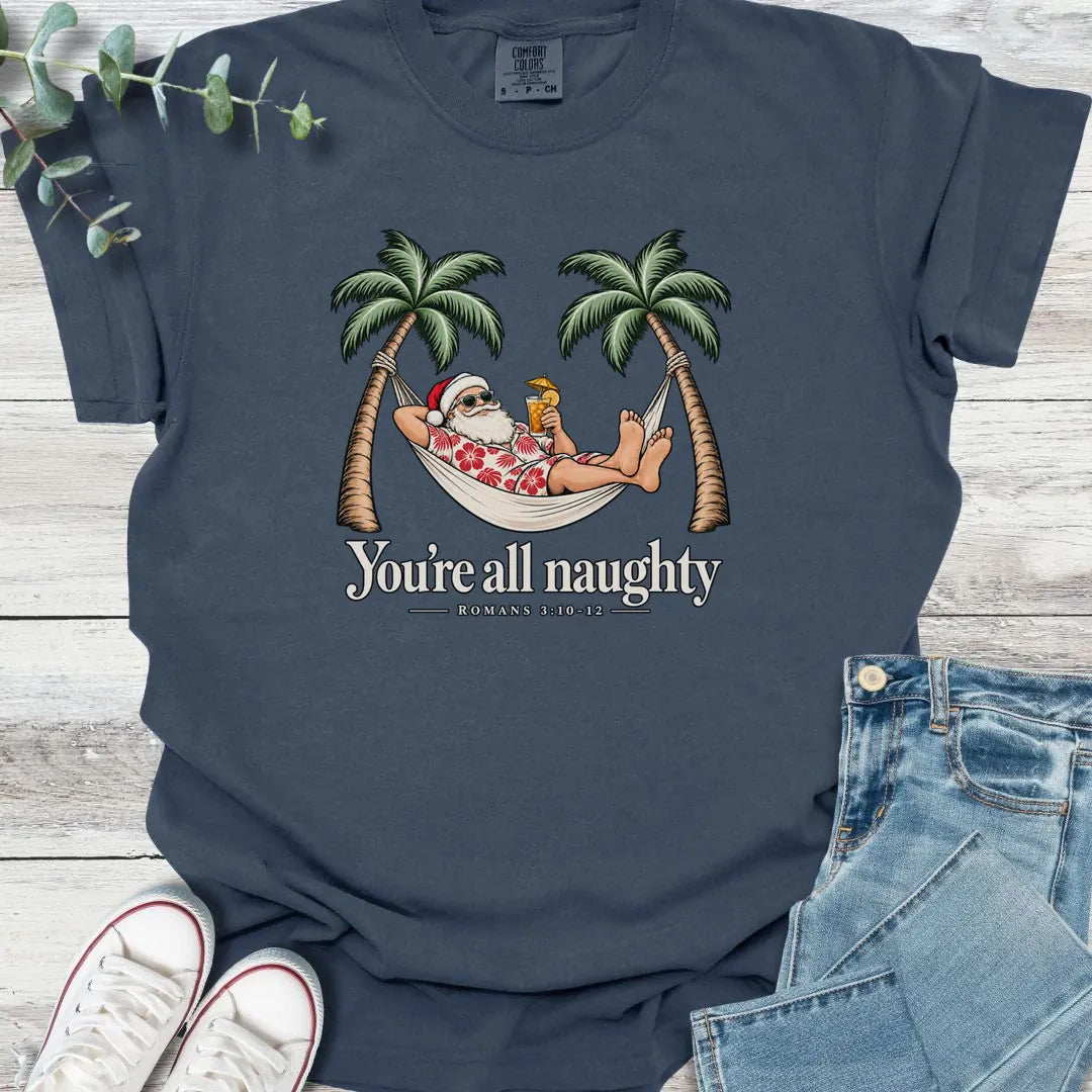 No Nice List T-Shirt - Christian graphic tee
