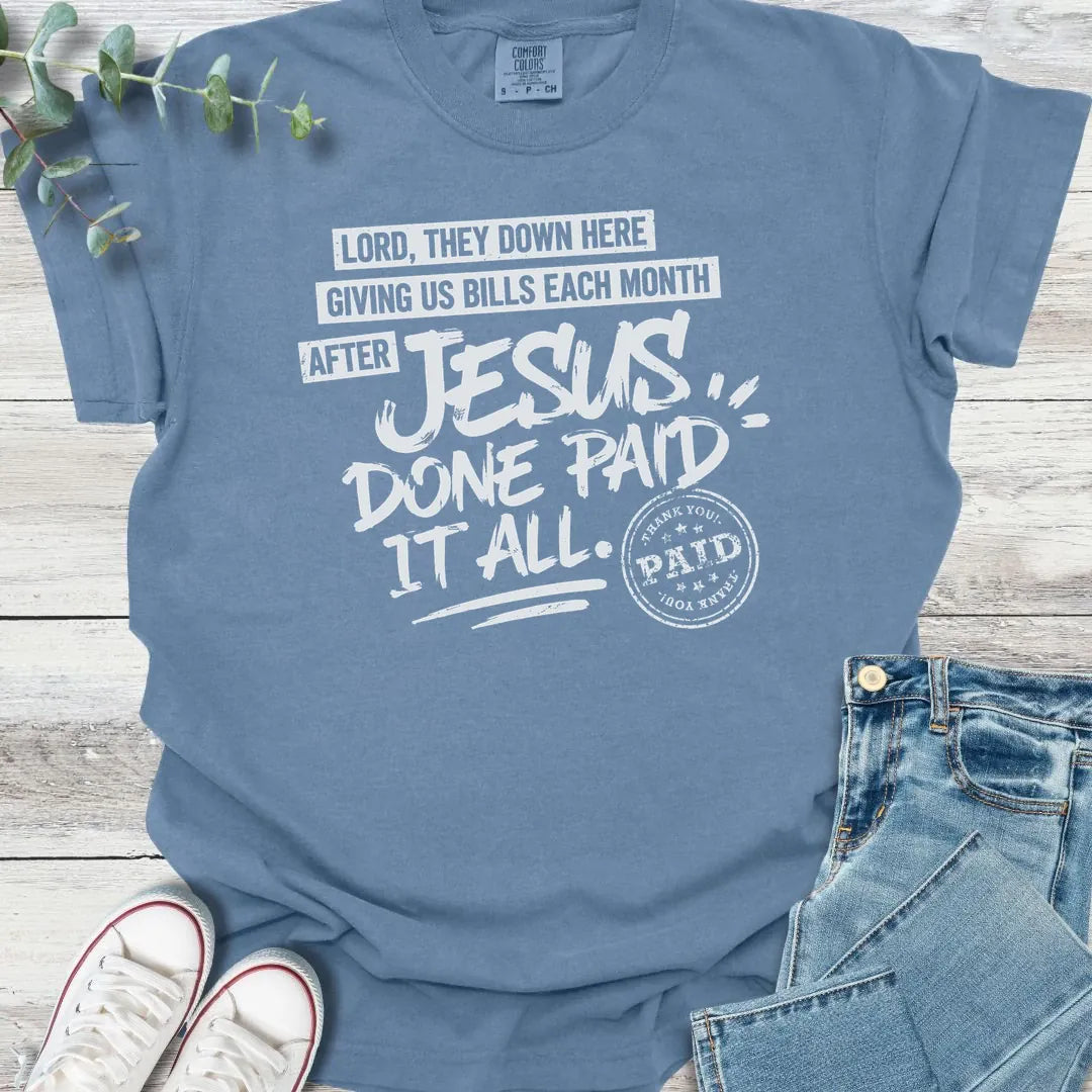 Paid It All T-Shirt - Christian graphic tee