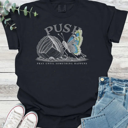 Push T-Shirt - Christian graphic tee