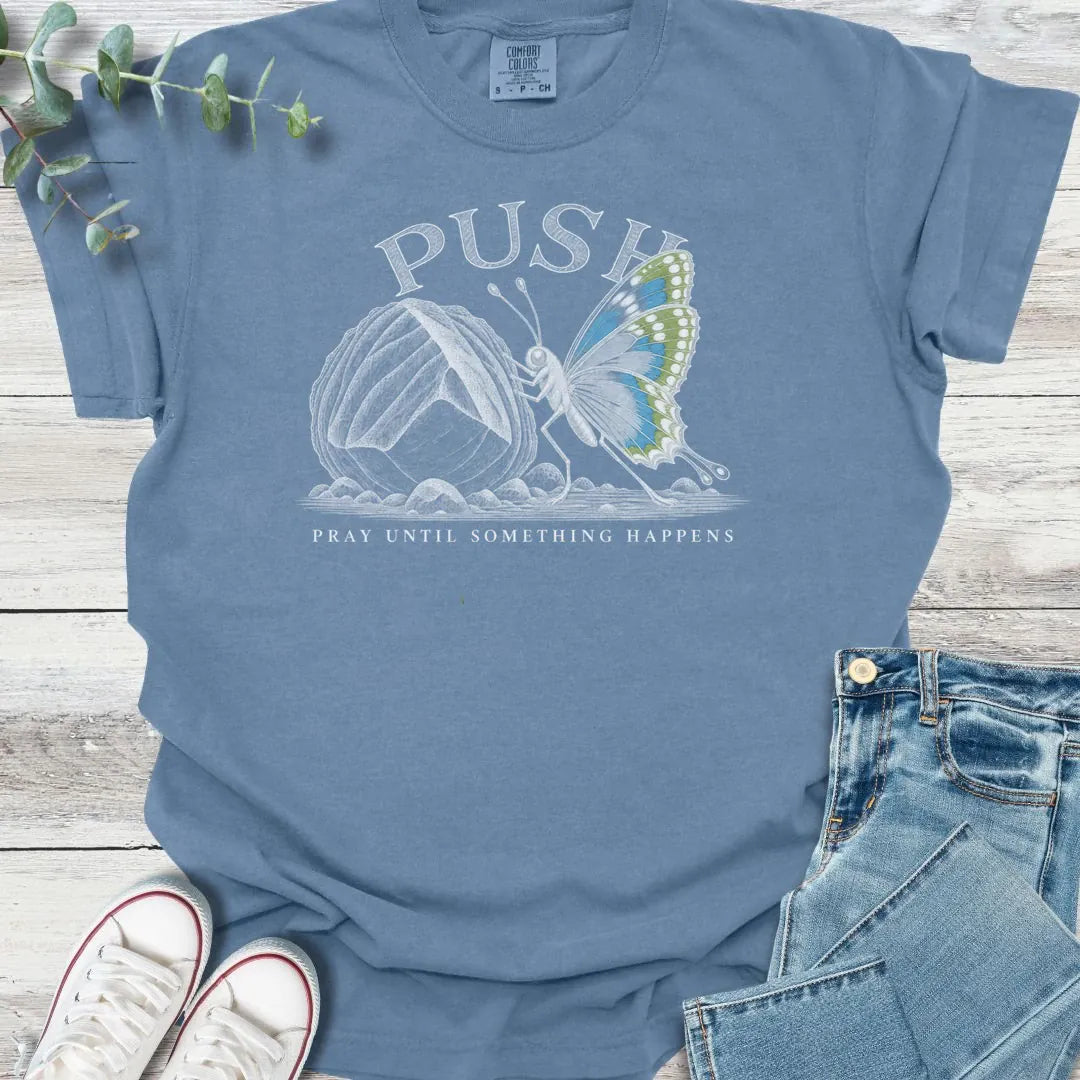 Push T-Shirt - Christian graphic tee