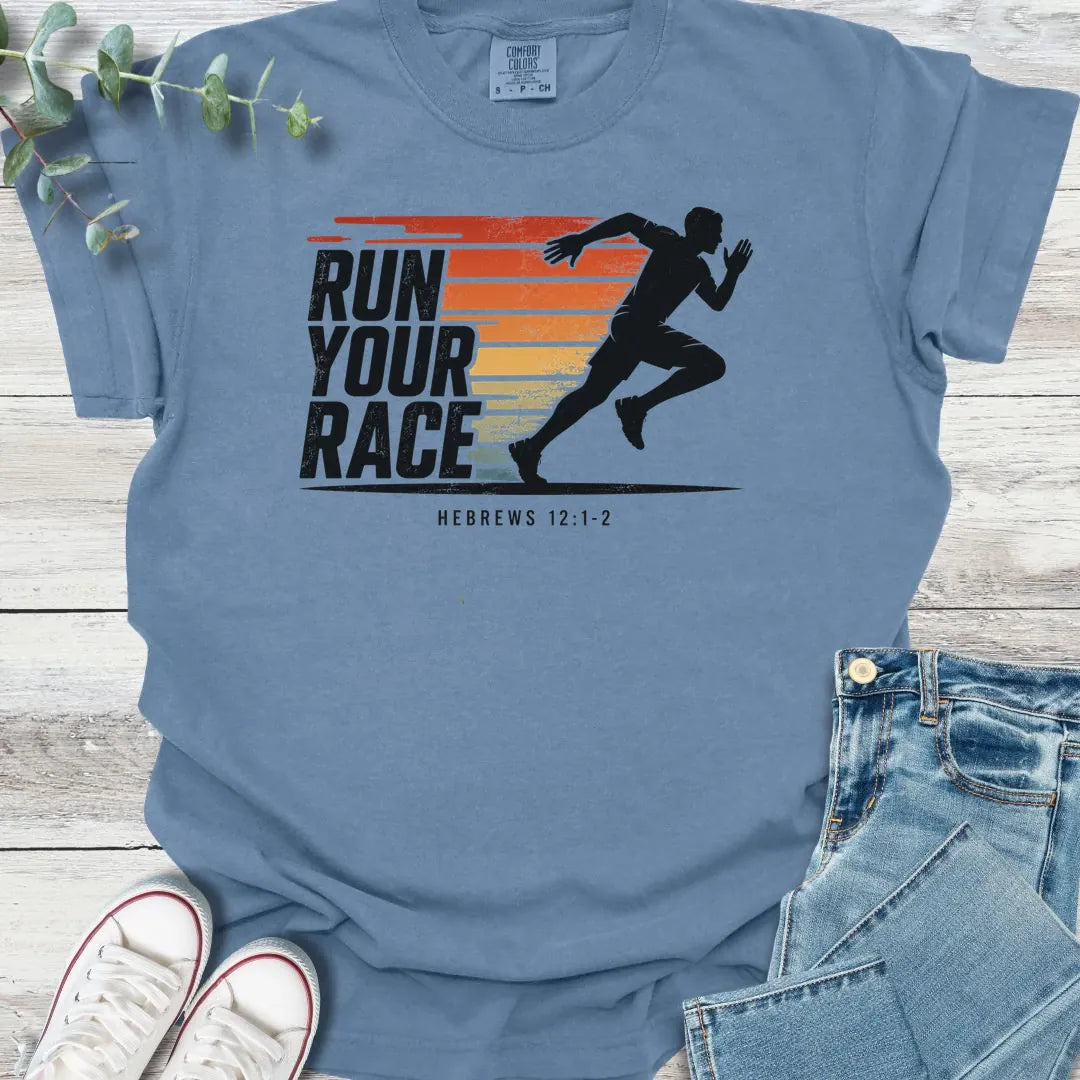 Run Your Race T-Shirt - Christian graphic tee