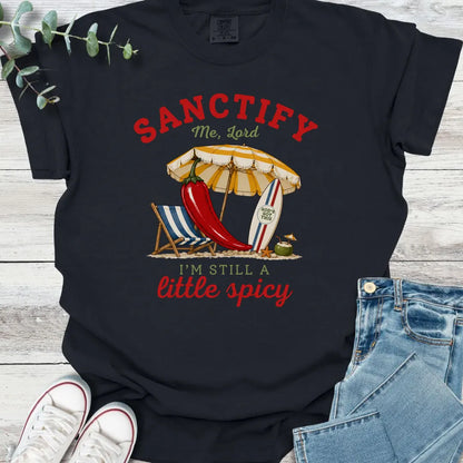 Sanctify Me T-Shirt - Christian graphic tee