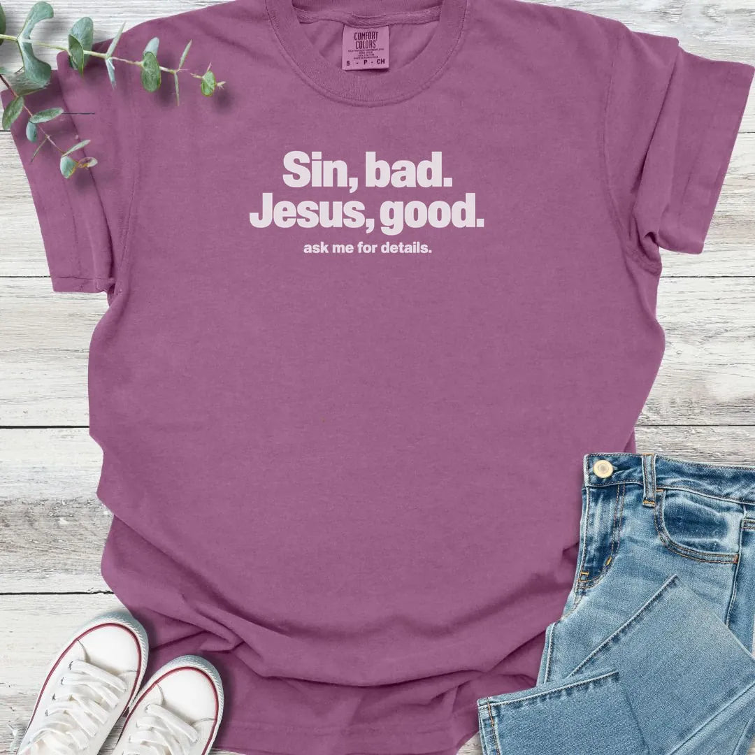 Sin Bad T-Shirt - Christian graphic tee