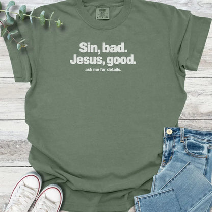 Sin Bad T-Shirt - Christian graphic tee