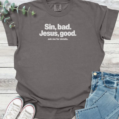 Sin Bad T-Shirt - Christian graphic tee
