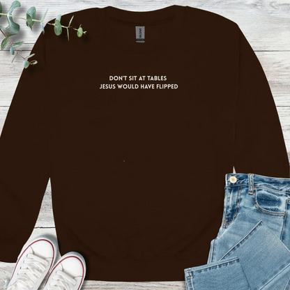 Sit Not Sweatshirt - Christian graphic sweatshirt