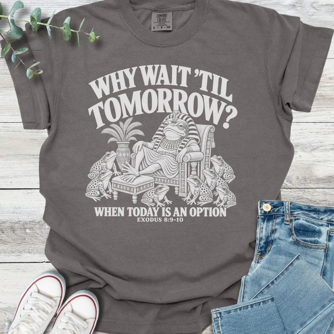 Why Wait T-Shirt - Christian graphic tee