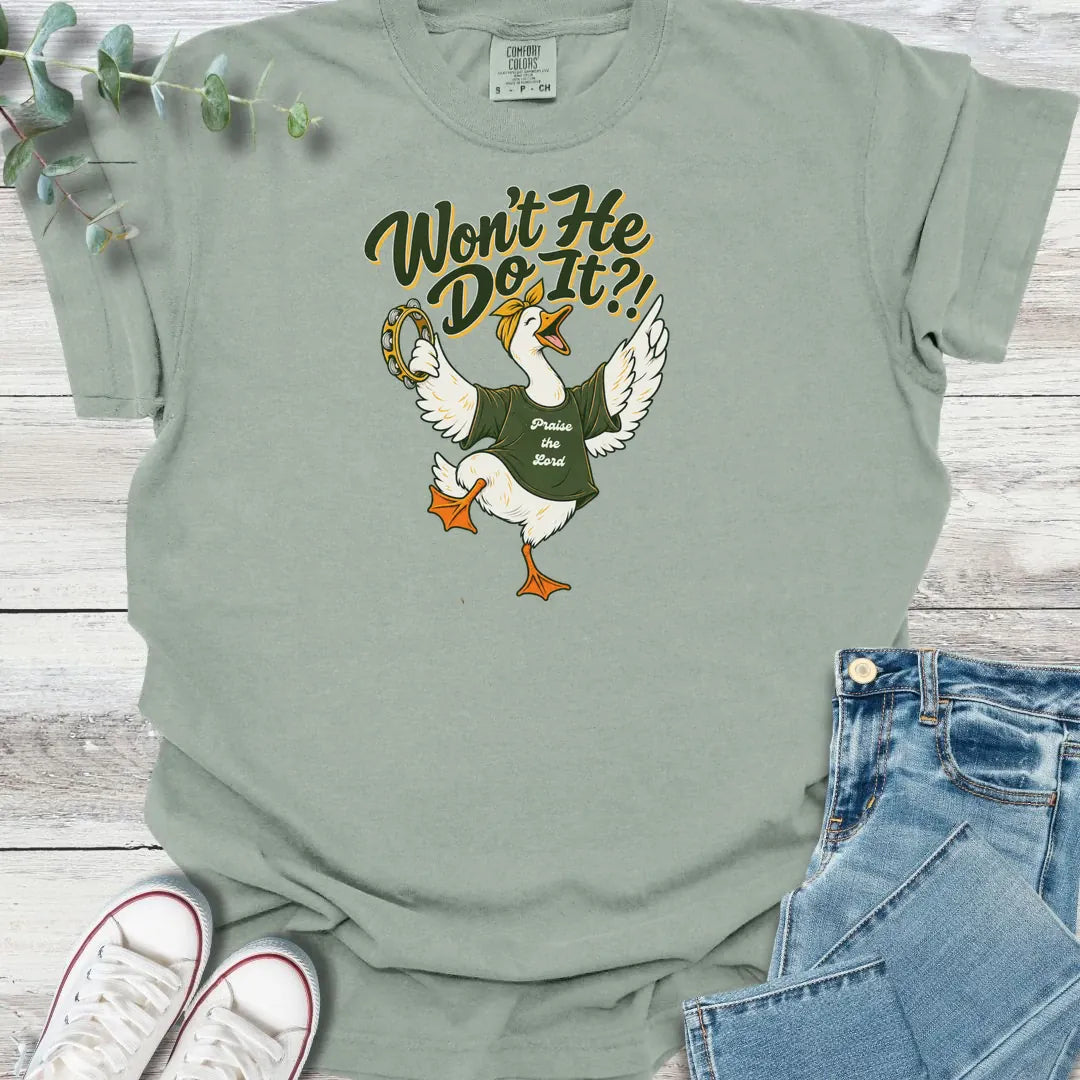 Won't He Do It T-Shirt - Christian graphic tee