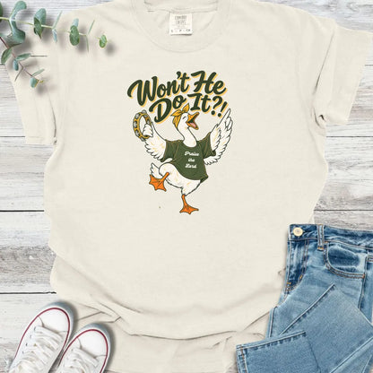 Won't He Do It T-Shirt - Christian graphic tee